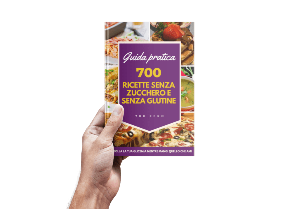Guida pratica 700 ricette senza zucchero e senza glutine